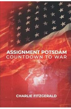 Assignment Potsdam; Countdown To War