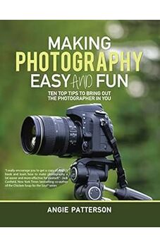 Making Photography Easy and Fun