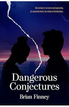 Dangerous Conjectures
