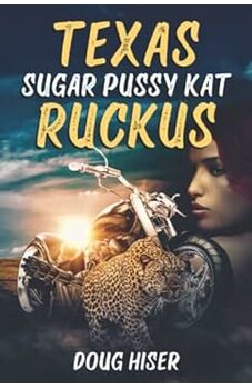 Texas Sugar Pussy Kat Ruckus