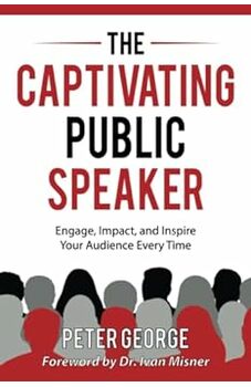 The Captivating Public Speaker