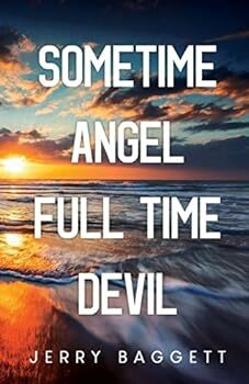 Sometime Angel Full Time Devil