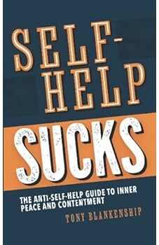 Self-Help Sucks!