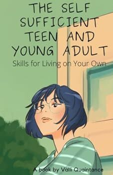 The Self Sufficient Teen and Young Adult