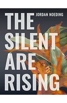 The Silent Are Rising
