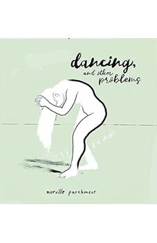 Dancing, and Other Problems