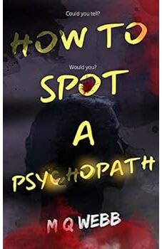 How to Spot a Psychopath