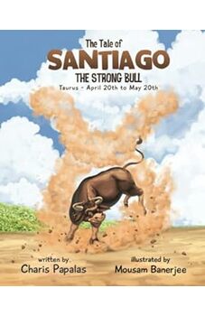 The Tale Of Santiago The Strong Bull