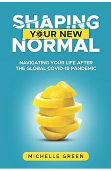 Shaping Your New Normal