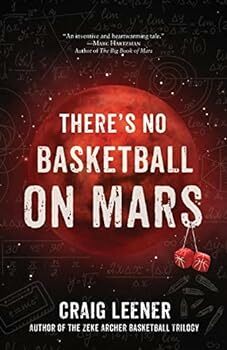 There's No Basketball on Mars