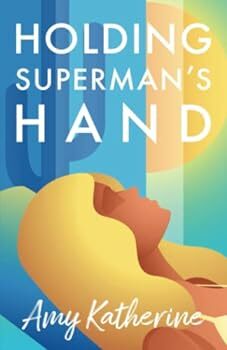 Holding Superman's Hand