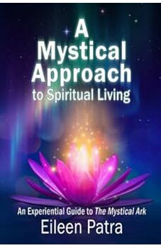 A Mystical Approach to Spiritual Living