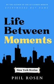 Life Between Moments