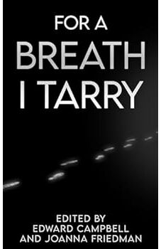 For A Breath I Tarry