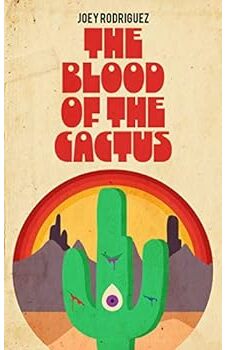 The Blood of the Cactus