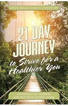 21 Day Journey To Strive For A Healthier You 