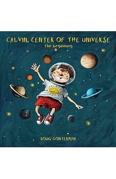 Calvin, Center of the Universe