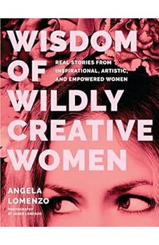 Wisdom of Wildly Creative Women