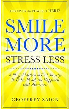 Smile More Stress Less