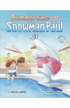 Summertime with Snowman Paul
