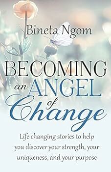 Becoming An Angel of Change