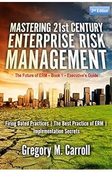Mastering 21st Century Enterprise Risk Management 2nd Edition