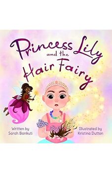 Princess Lily and the Hair Fairy